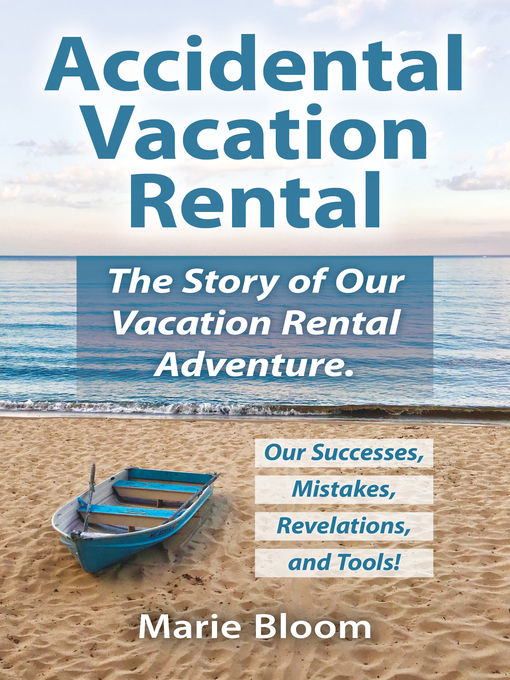 Title details for Accidental Vacation Rental by Marie Bloom - Available